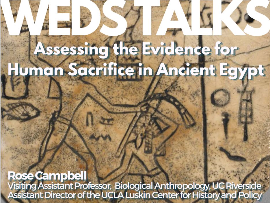 WEDS TALKS: Assessing The Evidence For Human Sacrifice In Ancient Egypt ...